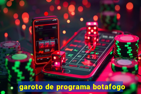 garoto de programa botafogo